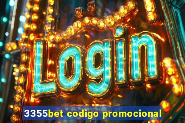 3355bet codigo promocional